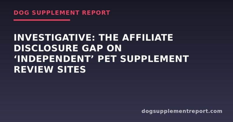Investigation: What ‘No Fillers’ Actually Means on 11 Dog Supplement Labels and Where the Loopholes Are